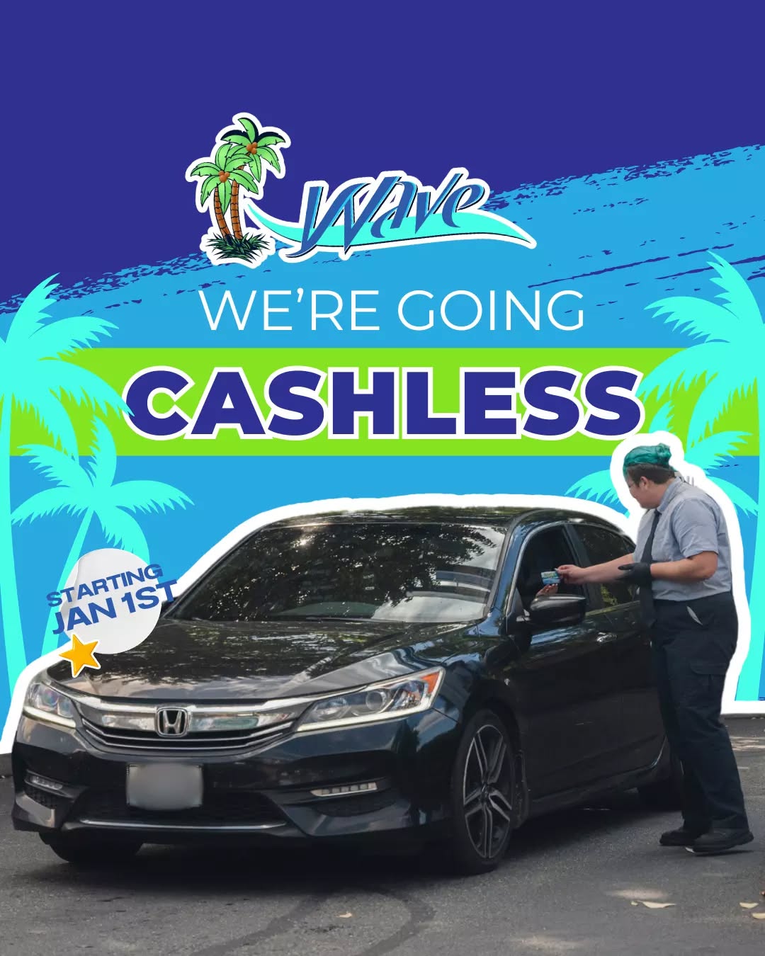 The Wave is going cashless! 💳

Starting January 1st, we will no longer accept cash payments. This shift helps us serve you faster, safer, and more efficiently. Thank you for your support and understanding as we ride this wave together! 🚙 🌊